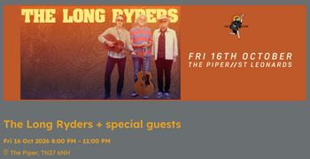 The Long Ryders at The Piper on 16 October 2026 gig poster