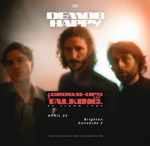 The Grown Ups are Talking Tour DEAMOB HAPPY at Concorde 2 on 23 April 2026 gig poster