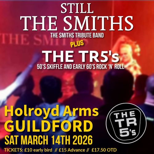 STILL THE SMITHS THE TR5's at Holroyd Arms on 14 March 2026 gig poster