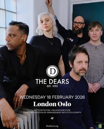The Dears at Oslo on 18 February 2026 gig poster