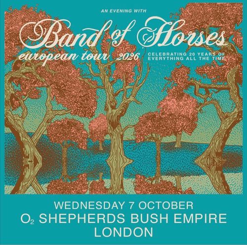 An Evening with Band of Horses Band of Horses at O2 Shepherds Bush Empire on 7 October 2026 gig poster