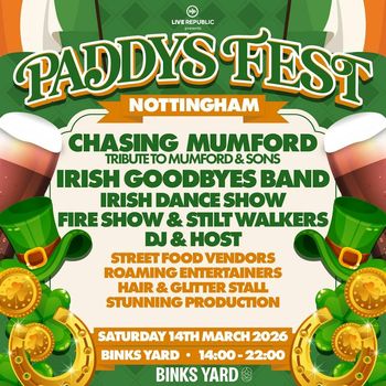 Paddys Fest Chasing Mumford, Irish Goodbyes Band at Binks Yard on 14 March 2026 gig poster