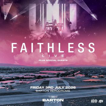 FAITHLESS LIVE Faithless at BARTON AERODROME on 3 July 2026 gig poster