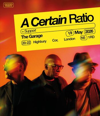 A Certain Ratio at The Garage on 19 May 2026 gig poster