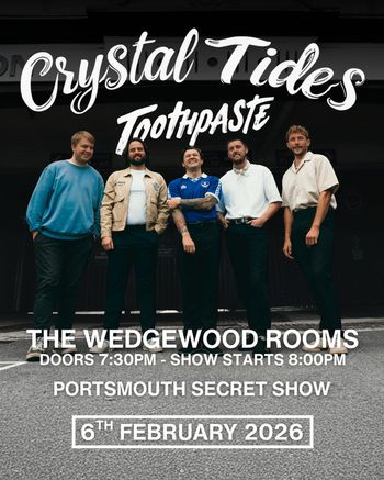 Portsmouth Secret Show Crystal Tides, Toothpaste at The Wedgewood Rooms on 6 February 2026 gig poster