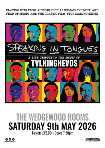 SPEAKING IN TONGUES at THE WEDGEWOOD ROOMS on 9 May 2026 gig poster