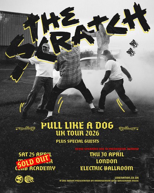 PULL LIKE A DOG UK TOUR 2026 THE SCRATCH april 2026 tour poster