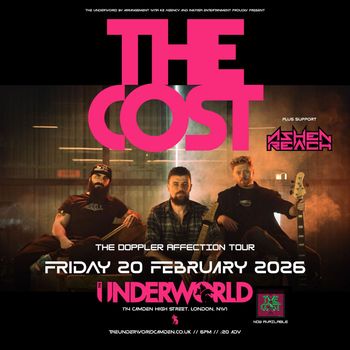 The Cost Ashen Reach at The Underworld on 20 February 2026 gig poster