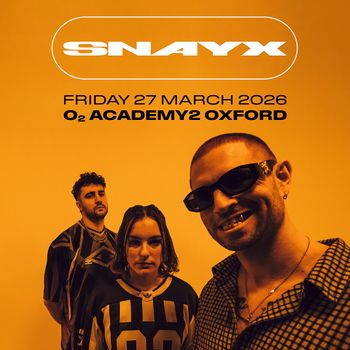 SNAYX at O2 Academy2 Oxford on 27 March 2026 gig poster