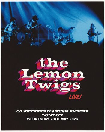 the Lemon Twigs LIVE! the Lemon Twigs at O2 Shepherd's Bush Empire on 20 May 2026 gig poster