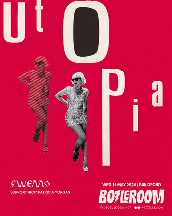 Utopia Patricia Morgan, gwemo at Boilerroom on 13 May 2026 gig poster