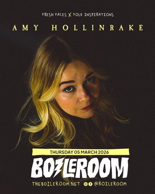 AMY HOLLINRAKE at BOILERROOM on 5 March 2026 gig poster