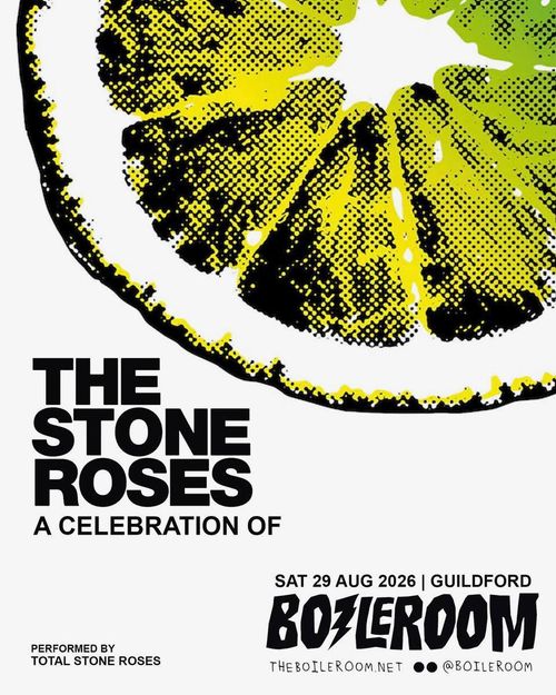 THE STONE ROSES Total Stone Roses at Boilerroom on 29 August 2026 gig poster