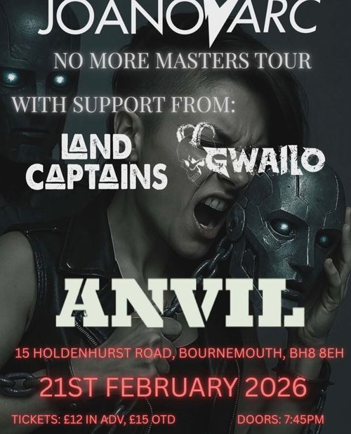 JOANovARC - No More Masters Tour Land Captains, JOANovARC, ANVIL, GWAILO at ANVIL on 21 February 2026 gig poster