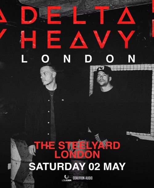 DELTA HEAVY at THE STEELYARD on 2 May 2026 gig poster