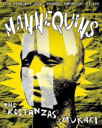 MANNEQUINS Muraki, The Kostanzas at Arundel Emporium on 27 February 2026 gig poster