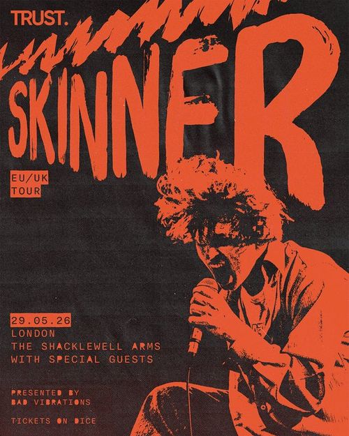 SKINNER at The Shacklewell Arms on 29 May 2026 gig poster