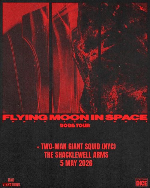FLYING MOON IN SPACE TWO-MAN GIANT SQUID (NYC) at THE SHACKLEWELL ARMS on 5 May 2026 gig poster