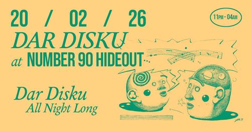 DAR DISKU at NUMBER 90 HIDEOUT Dar Disku at NUMBER 90 HIDEOUT on 20 February 2026 gig poster