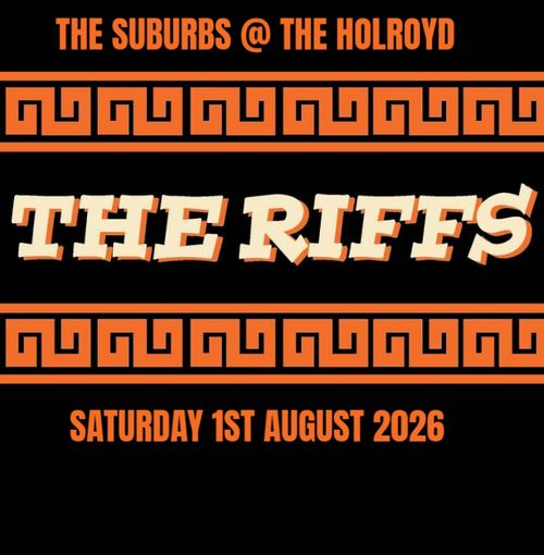THE RIFFS THE SUBURBS at The Holroyd on 1 August 2026 gig poster
