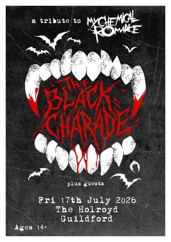 a tribute to My Chemical Romance THE BLACK CHARADE at The Holroyd on 17 July 2026 gig poster