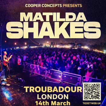 MATILDA SHAKES at TROUBADOUR on 14 March 2026 gig poster