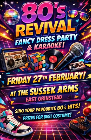 80's Revival Fancy Dress Party & Karaoke! 80’s Revival at The Sussek Arms on 27 February 2026 gig poster