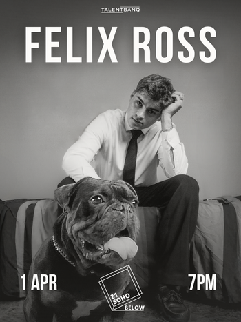 FELIX ROSS at 21 SOHO on 1 April 2026 gig poster