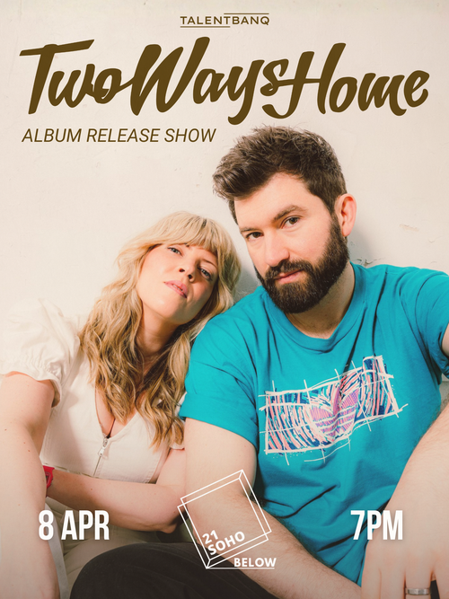 TwoWaysHome at 21 Soho on 8 April 2026 gig poster