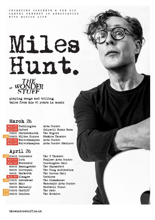 Miles Hunt of THE WONDER STUFF Miles Hunt march 2026 to april 2026 tour poster