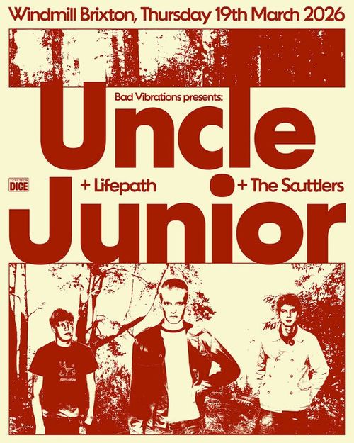 Uncle Junior Lifepath, The Suttlers at Windmill Brixton on 19 March 2026 gig poster