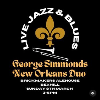 LIVE JAZZ & BLUES George Simmonds, New Orleans Duo at Brickmakers Alehouse on 8 March 2026 gig poster