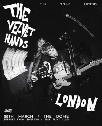 THE VELVET HANDS Emerson, STAR PRINT CLAD at THE DOME on 28 March 2026 gig poster