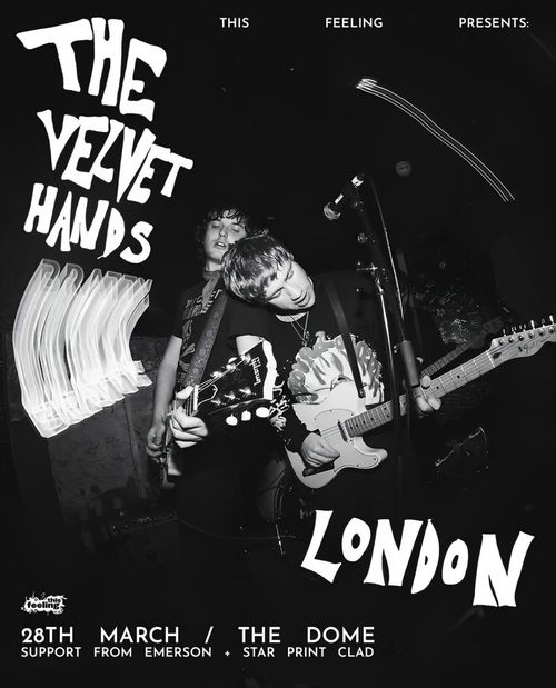 THE VELVET HANDS Emerson, STAR PRINT CLAD at THE DOME on 28 March 2026 gig poster