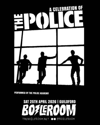 A Celebration of The Police The Police Academy at Boilerroom on 25 April 2026 gig poster