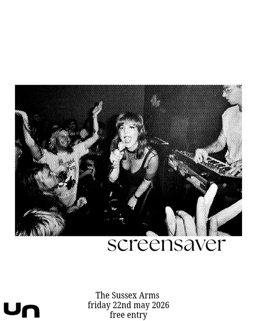 screensaver at The Sussex Arms on 22 May 2026 gig poster