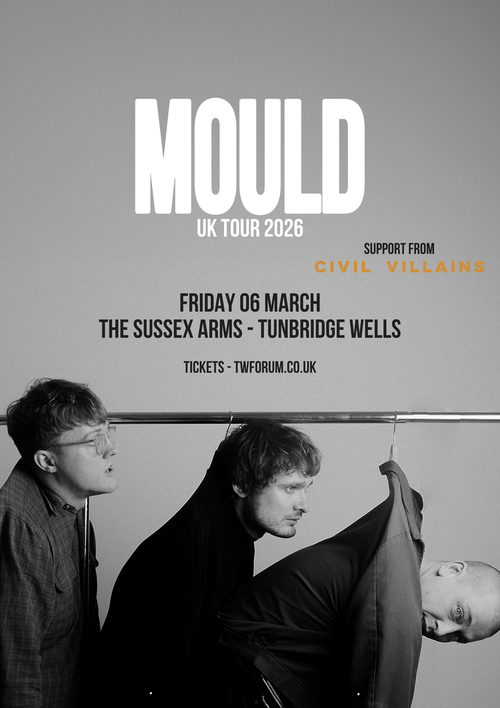 MOULD UK TOUR 2026 MOULD, Civil Villains at The Sussex Arms on 6 March 2026 gig poster