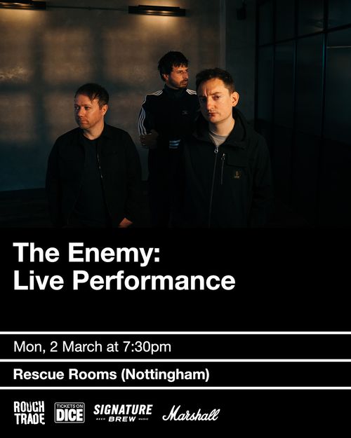 The Enemy: Live Performance The Enemy at Rescue Rooms on 2 March 2026 gig poster
