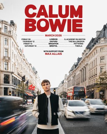 CALUM BOWIE march 2026 tour poster