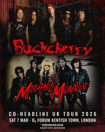 Buckcherry & Michael Monroe Buckcherry, Michael Monroe, rubikon at O2 Forum Kentish Town on 7 March 2026 gig poster