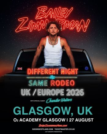 BAILEY ZIMMERMAN Chandler Walters at O2 ACADEMY GLASGOW on 27 August 2026 gig poster