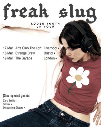 freak slug Shrink, Disgusting Sisters, Zara Smile march 2026 tour poster