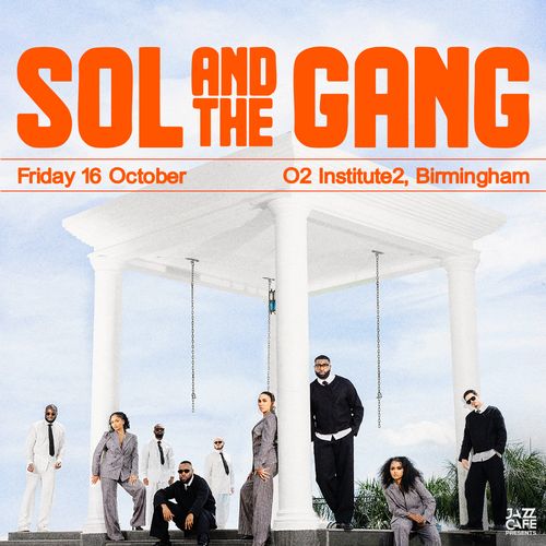 SOL AND THE GANG at O2 Institute2 on 16 October 2026 gig poster