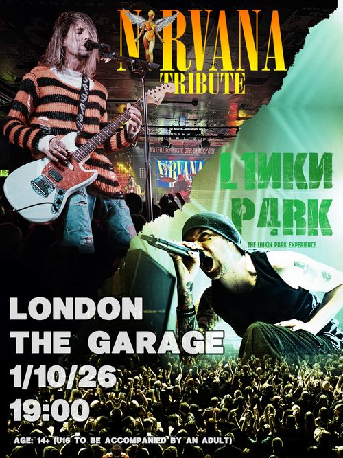 Nirvana Tribute Linkin Park Experience at The Garage on 1 October 2026 gig poster
