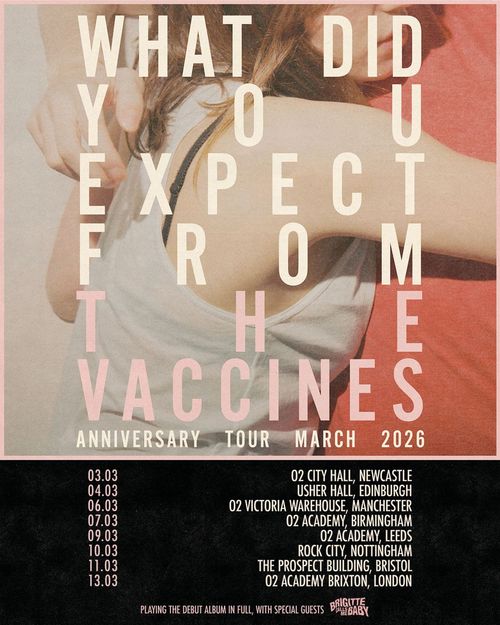 What Did You Expect From The Vaccines THE VACCINES march 2026 tour poster