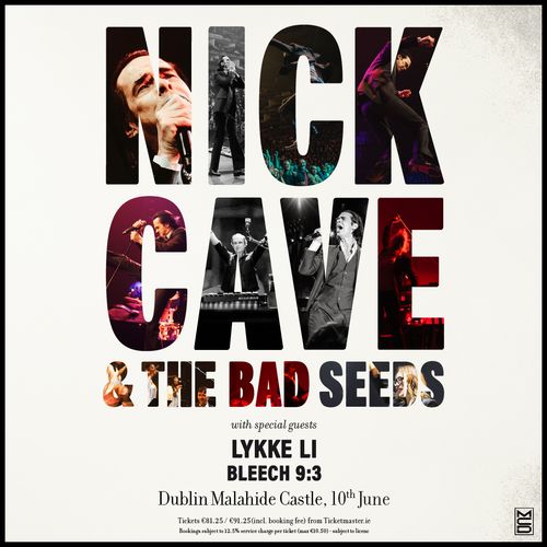 NICK CAVE & THE BAD SEEDS Bleech 9:3, Lykke Li at Malahide Castle on 10 June 2026 gig poster