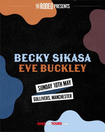 THE RODEO PRESENTS Becky Sikasa, Eve Buckley at Gullivers on 10 May 2026 gig poster
