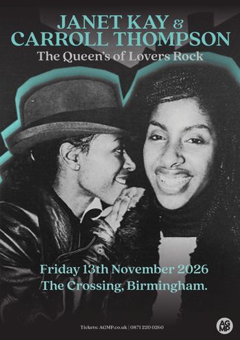 The Queen's of Lovers Rock Carroll Thompson, Janet Kay at The Crossing on 13 November 2026 gig poster