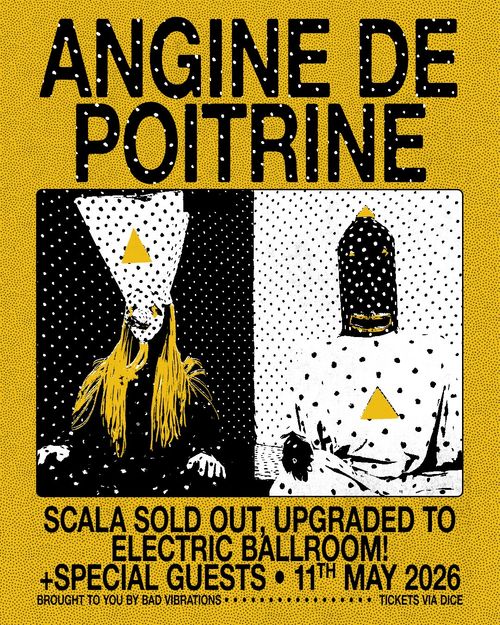 ANGINE DE POITRINE at Electric Ballroom on 11 May 2026 gig poster