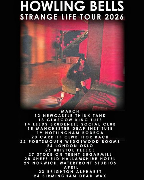 HOWLING BELLS STRANGE LIFE TOUR 2026 HOWLING BELLS march 2026 to april 2026 tour poster